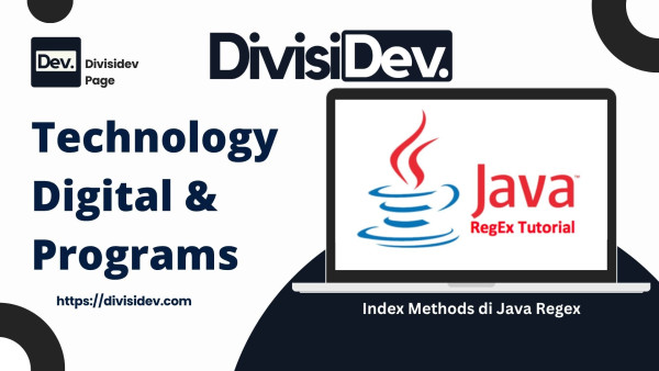 Tutorial Coding: Mengintip Posisi Mantan (Eh, Maksudnya Match) dengan Index Methods di Java Regex